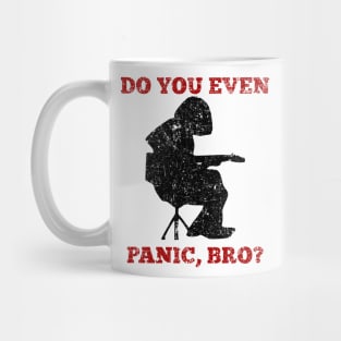 WSP Do You Even Panic Bro? Mug